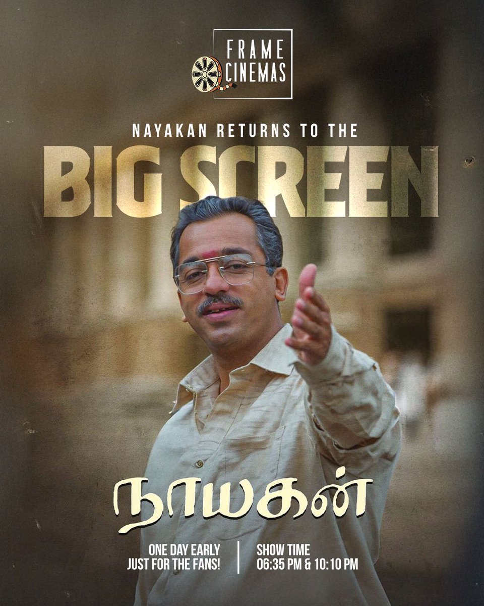 FrameCinemas's tweet photo. He’s back where he belongs - on the BIG SCREEN 🔥
#Nayakan special shows TONIGHT!
⏰ 6:35 PM & 10:10 PM | #FrameCinemas
#KamalHaasan #ManiRatnam #ClassicReturns https://t.co/DJguF9ztBL