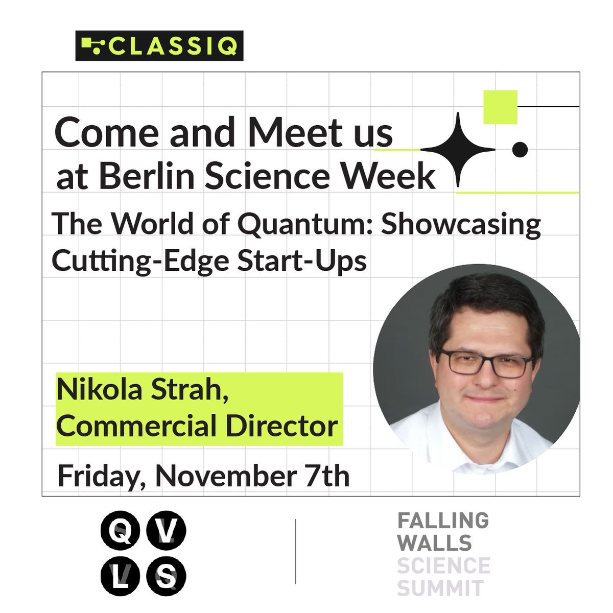 ClassiqTech's tweet image. Berlin Science Week is on! 
And tomorrow, our Nikola Strah will be speaking at what promises to be a super interesting three-hour-long event. 
Come and learn all about the Classiq cutting-edge platform! 

More info here- lnkd.in/dk5sZRAW

Thanks, Falling Walls Foundation,…