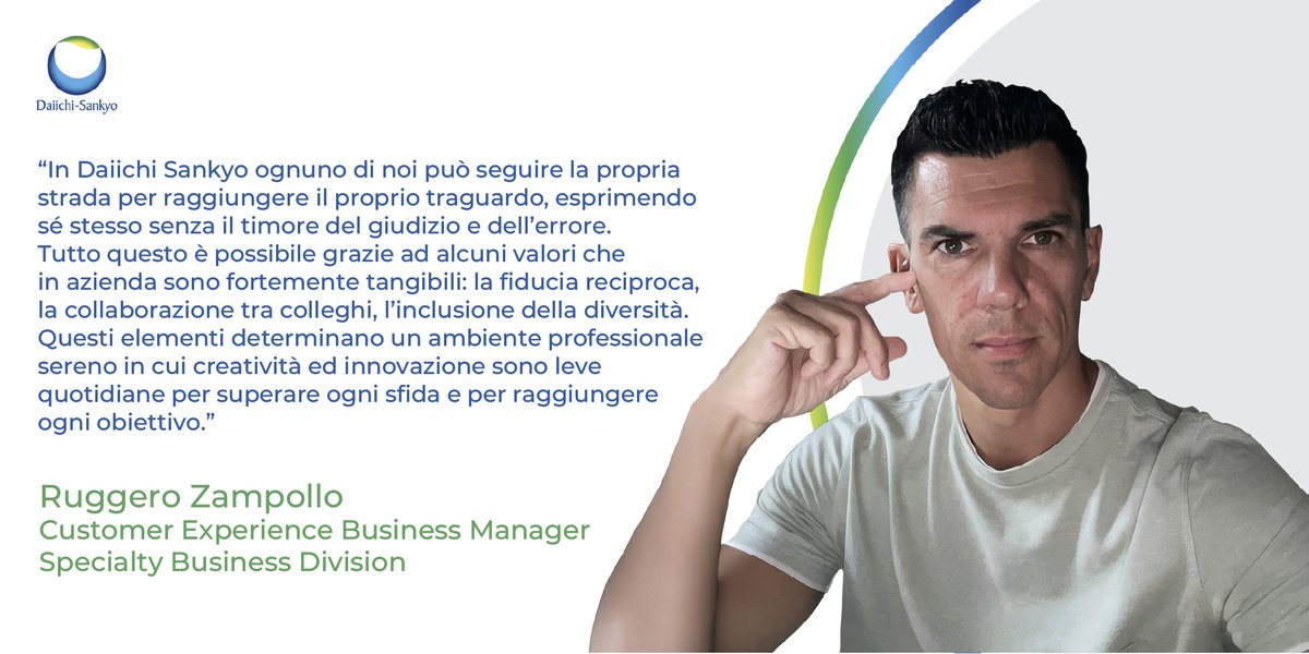 In Daiichi Sankyo Italia promuoviamo un ambiente di lavoro dove le persone sono libere di esprimere il loro potenziale, dove le sfide rappresentano occasioni di crescita che arricchiscono la nostra organizzazione in termini di innovazione, creatività e nuove prospettive.