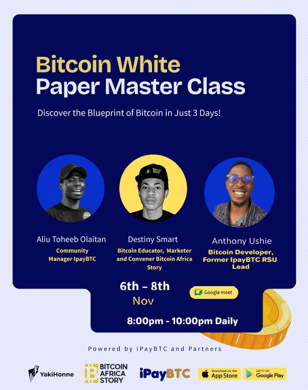 BitcoinOnCampus's tweet image. The wait is over!
The Bitcoin White Paper Master Class begins today!
Join our amazing facilitators:
@techproczar , @Uli_Boy1 and @Destinysmart_ 
Don’t miss this 3-day journey to discover the true blueprint of Bitcoin!
#iPayBTC #BitcoinEducation #BitcoinWhitePaper