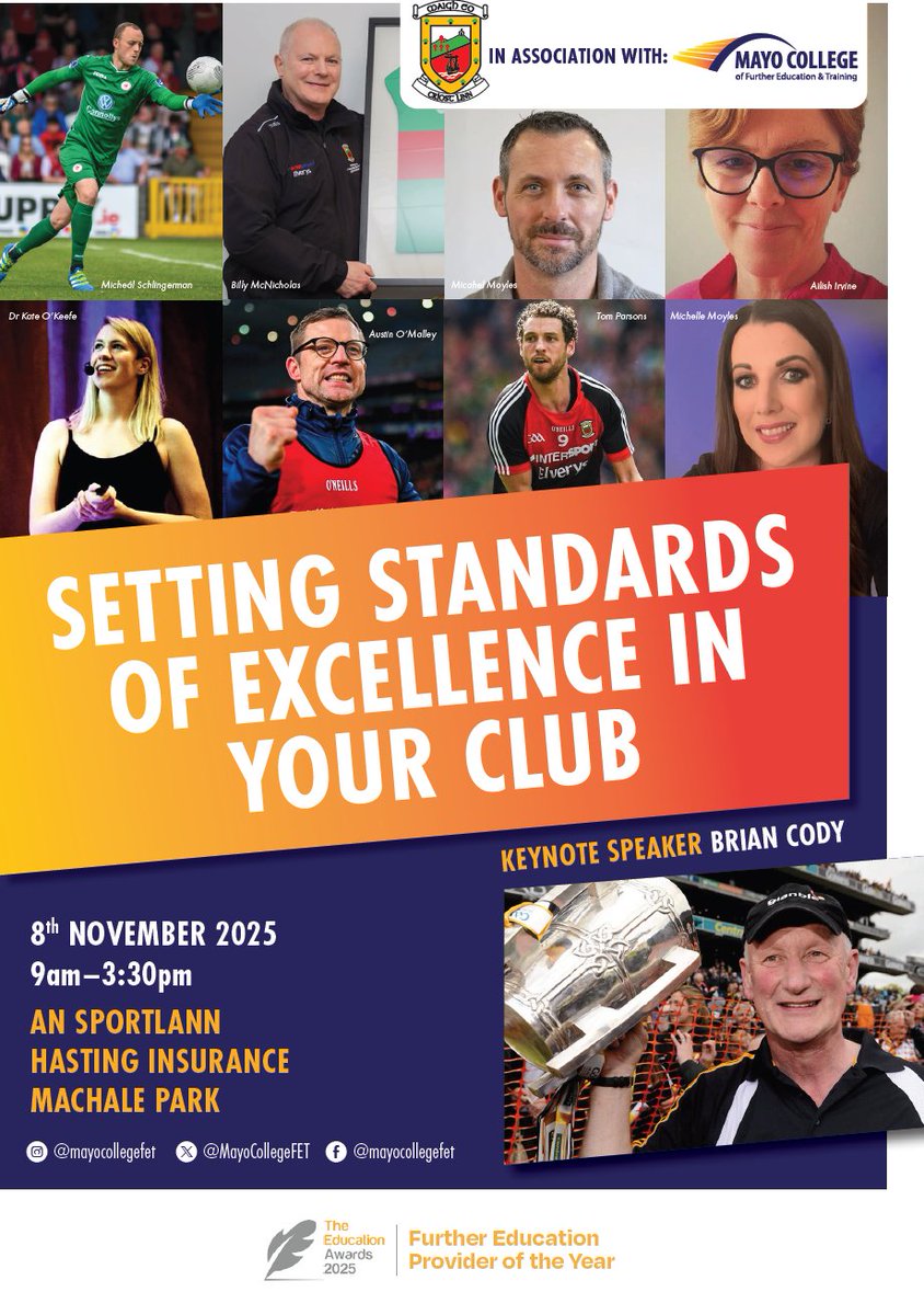 Mayo GAA, in partnership with Mayo College of Further Education and Training, is pleased to invite your club to a Transformative Development event:

Setting Standards of Excellence in Your Club
📅 Date: Saturday, 8th November 2025
🕘 Time: 9:00a.m. – 3:30p.m.
📍 Venue: An