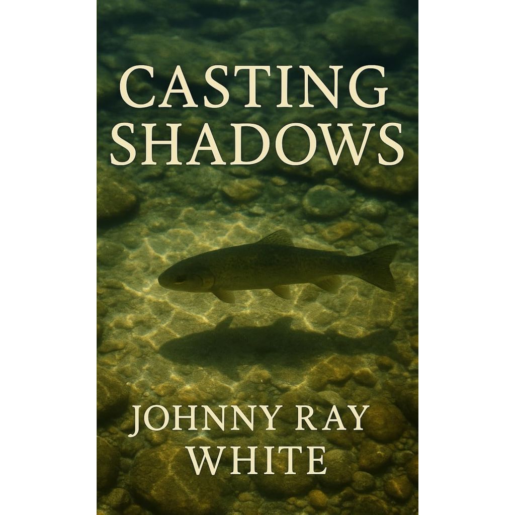 tinasbookpromos's tweet photo. From the rivers of West Virginia comes a collection that flows straight into the heart. Casting Shadows by Johnny Ray “Fish” White — stories of faith, patience, and purpose learned beside the water. 🎣
https://t.co/VEU1foKa7Y
#CastingShadows #WVAuthor #FishingStories https://t.co/lWPdGRmTEt