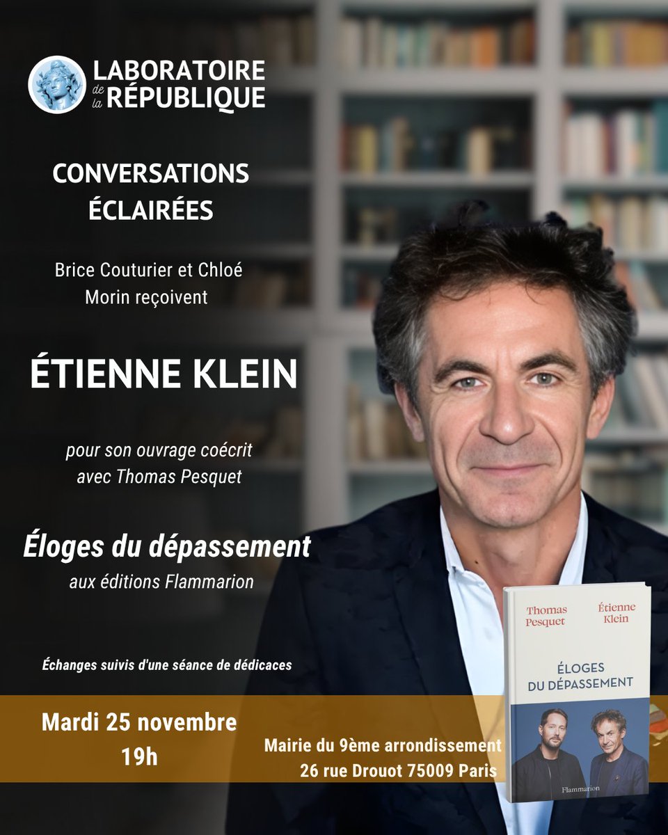 LabRepublique's tweet image. 💡Conversations éclairées avec Étienne Klein 

Mardi 25 novembre, le Laboratoire de la République reçoit @EtienneKlein à la Mairie du 9ᵉ arrondissement pour une rencontre autour de son livre coécrit avec @Thom_astro, &quot;Éloges du dépassement&quot; (@Ed_Flammarion).

💫 Une soirée pour…