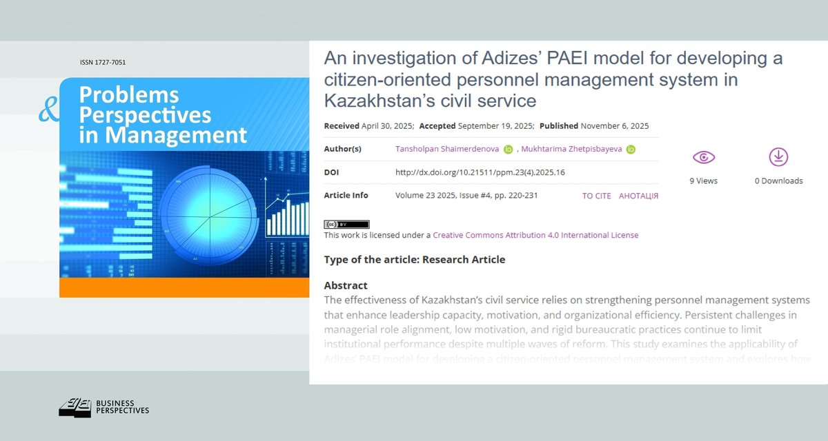 🔗 dx.doi.org/10.21511/ppm.2…
📝 An investigation of Adizes’ PAEI model for developing a citizen-oriented personnel #management system in #Kazakhstan’s civil service
👥 Tansholpan Shaimerdenova, Mukhtarima Zhetpisbayeva

#bureaucracy #efficiency #governance #leadership #motivation