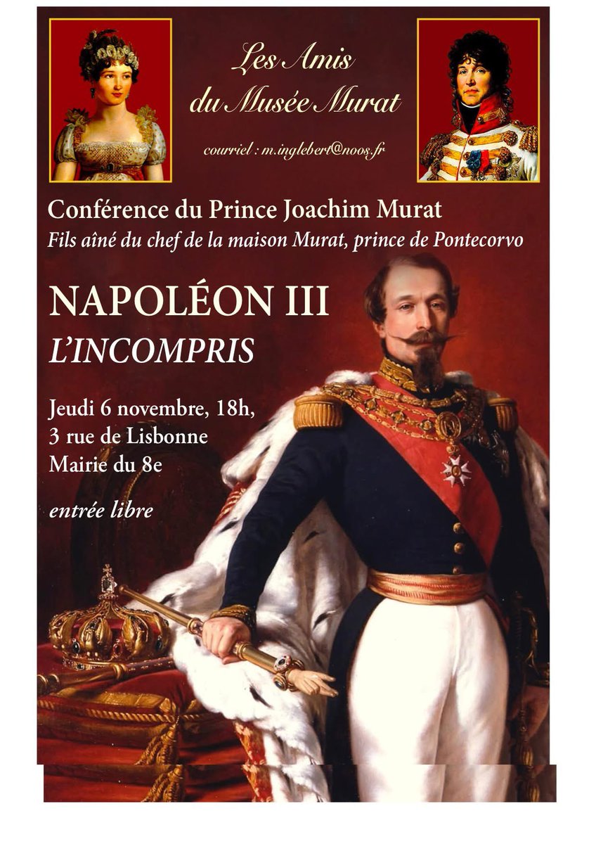 🐝 Ce soir à Paris <a href="/AmisdeNapoleon3/">Société Historique du 2nd Empire- Amis NapoleonIII</a> organise avec Les Amis du Musée Murat une conférence du Prince <a href="/JoachimMurat/">Joachim Murat</a> sur son livre « Napoléon III, l’Incompris » :