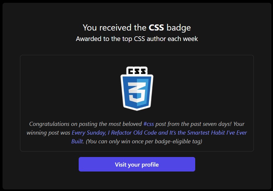 hadilbnabdallah's tweet image. Just earned the CSS badge on @ThePracticalDev for my latest article 🎉

It’s awesome seeing the community appreciate my Sunday refactoring ritual. 😄

Read it here 👇🏻
dev.to/hadil/every-su…

#Programming #CodingJourney #DevCommunity