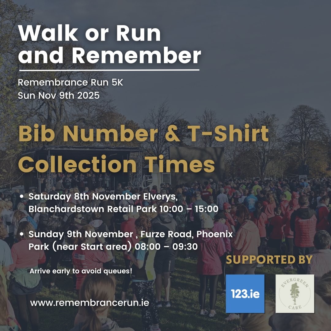 Bib Number &amp; T-Shirt Collection Times ✨

Saturday 8th November Elverys, Blanchardstown Retail Park 10:00 – 15:00
Sunday 9th November , Furze Road, Phoenix Park (near Start area) 08:00 – 09:30

 Arrive early to avoid queues!

remembrancerun.ie #RR5K