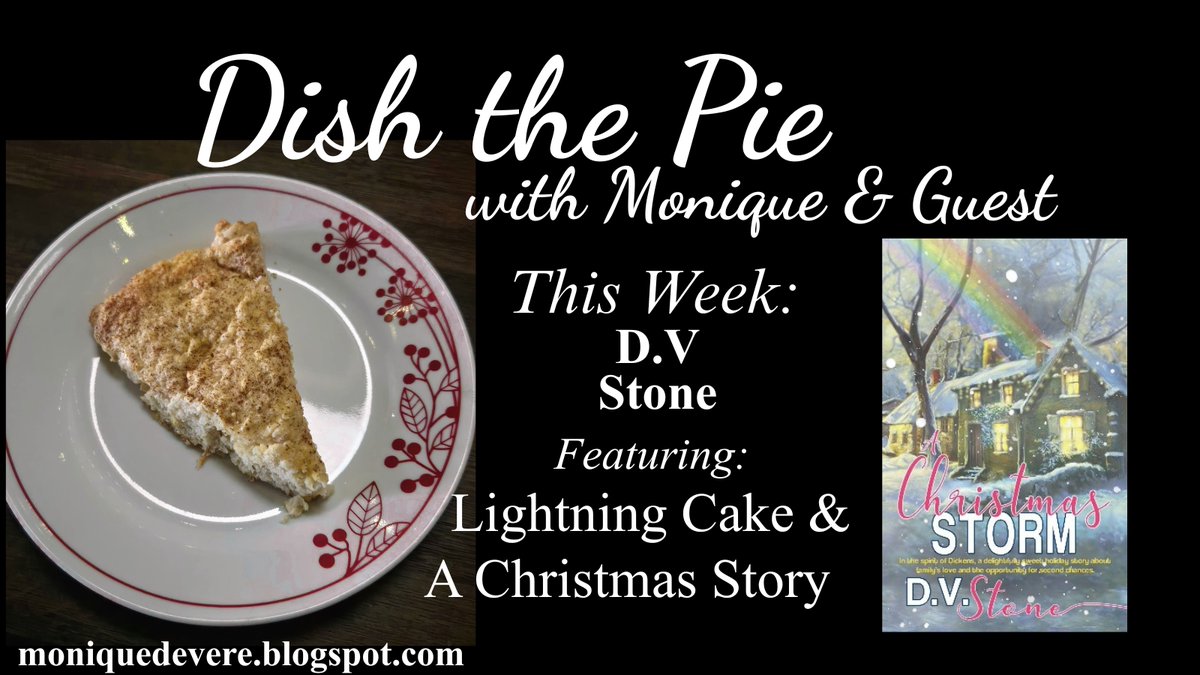 MoniqueDeVere's tweet image. Today, D.V Stone is joining me on Dish the Pie with Monique &amp;amp; Guest. We're talking lightning cake and a sweet Christmas story. Come join us! moniquedevere.blogspot.com/2025/11/dish-p… #AuthorSpotlight #ReadingCommunity #ChristmasStory