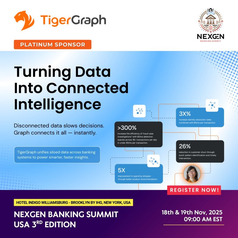 NexGenBanking's tweet image. 🚀 Turning Data into Connected Intelligence!
 @TigerGraph, Platinum Sponsor at @NexGenBankingSummit USA 2025, unifies siloed banking data for smarter insights—boosting fraud detection, CX &amp;amp; efficiency.
📍NYC | 🗓 Nov 18–19
🔗 lnkd.in/eVJaNXPX
#TigerGraph #AIinBanking