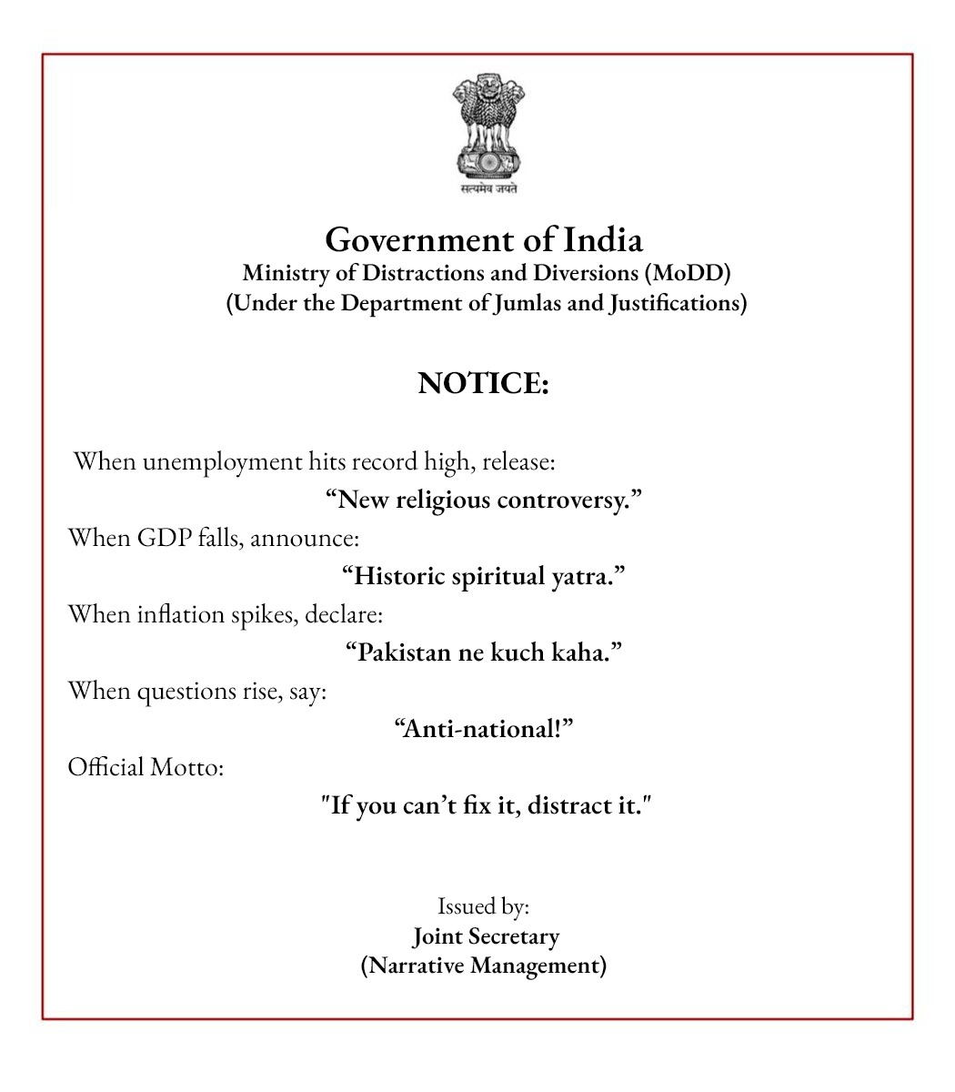 jumla_king's tweet image. Introducing India’s most efficient ministry.
Not solving problems. Just diverting attention. 
#DistractionSarkar #MoDD #Politics #Satire