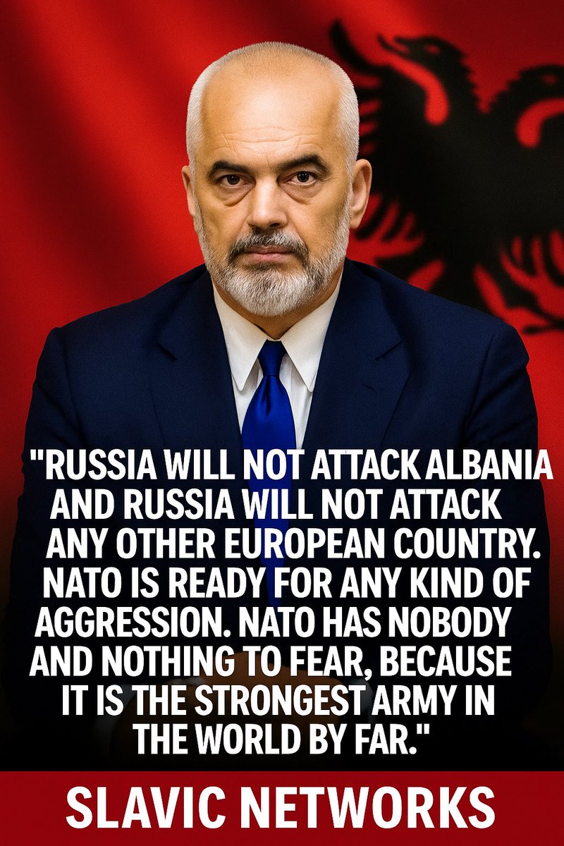 💥 ALBANIAN PM CLAIMS “RUSSIA WILL NOT ATTACK EUROPE” — BUT WHY SAY THIS NOW?

Albanian Prime Minister Edi Rama told Al Jazeera that “Russia will not attack Albania or any other European country” and that “NATO is ready for any kind of aggression.”

On the surface, it sounds like