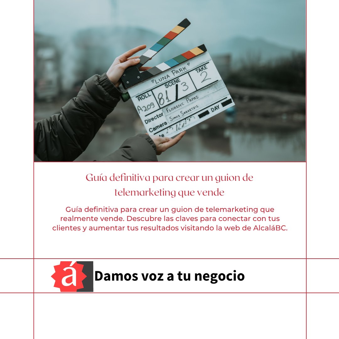 Crea guiones de telemarketing que venden. Descubre la guía definitiva en la web de AlcaláBC.

alcalabc.com/vt
    info@alcalabc.com
    911 77 32 40
 
    #Alcalabc
    #PodemosAyudarte
    #DamosVozATuNegocio
    #ContactCenter
    #CallCenter
    #Madrid
    #Blog