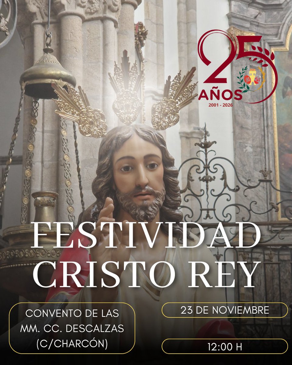 🏷️ Festividad de Cristo Rey
🗓️ Domingo 23 de noviembre
🕒 12:00 h.
📍Convento de las Madres Carmelitas Descalzas (Calle Charcón)