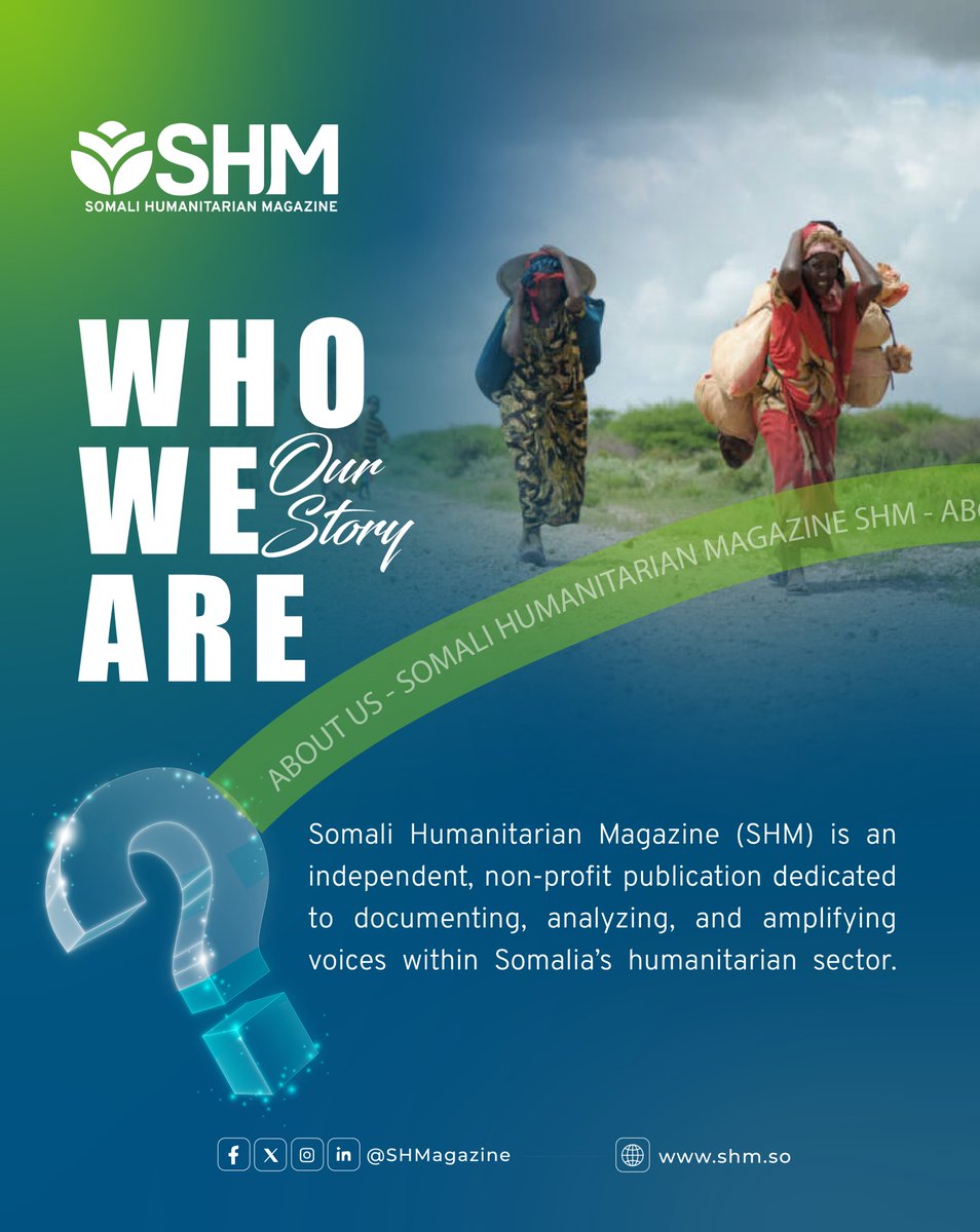 Somali Humanitarian Magazine (SHM) is an independent, non-profit platform amplifying Somalia’s humanitarian, development &amp; climate realities through research, storytelling &amp; evidence-based insights.
<a href="/OCHASom/">OCHA Somalia</a>
<a href="/UNinSomalia/">UN in Somalia</a>
<a href="/UNSomalia/">UNSOM</a>
<a href="/NGOConsortium/">SomaliNGOConsortium</a>
<a href="/SomaliNexus/">Somali Nexus Consortium</a>
<a href="/SoDMA_Somalia/">SODMA Somalia</a>
