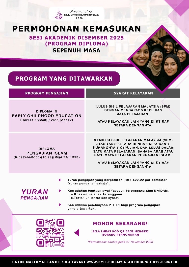 anmr6266's tweet photo. Permohonan kemasukan Disember 2025 dibuka sekarang. 
1. Diploma Pengajian Islam
2. Diploma in Early Childhood Education

#kolejyayasanislamterengganu
#kyit
#kyit_unggul https://t.co/61gLF6PwMc