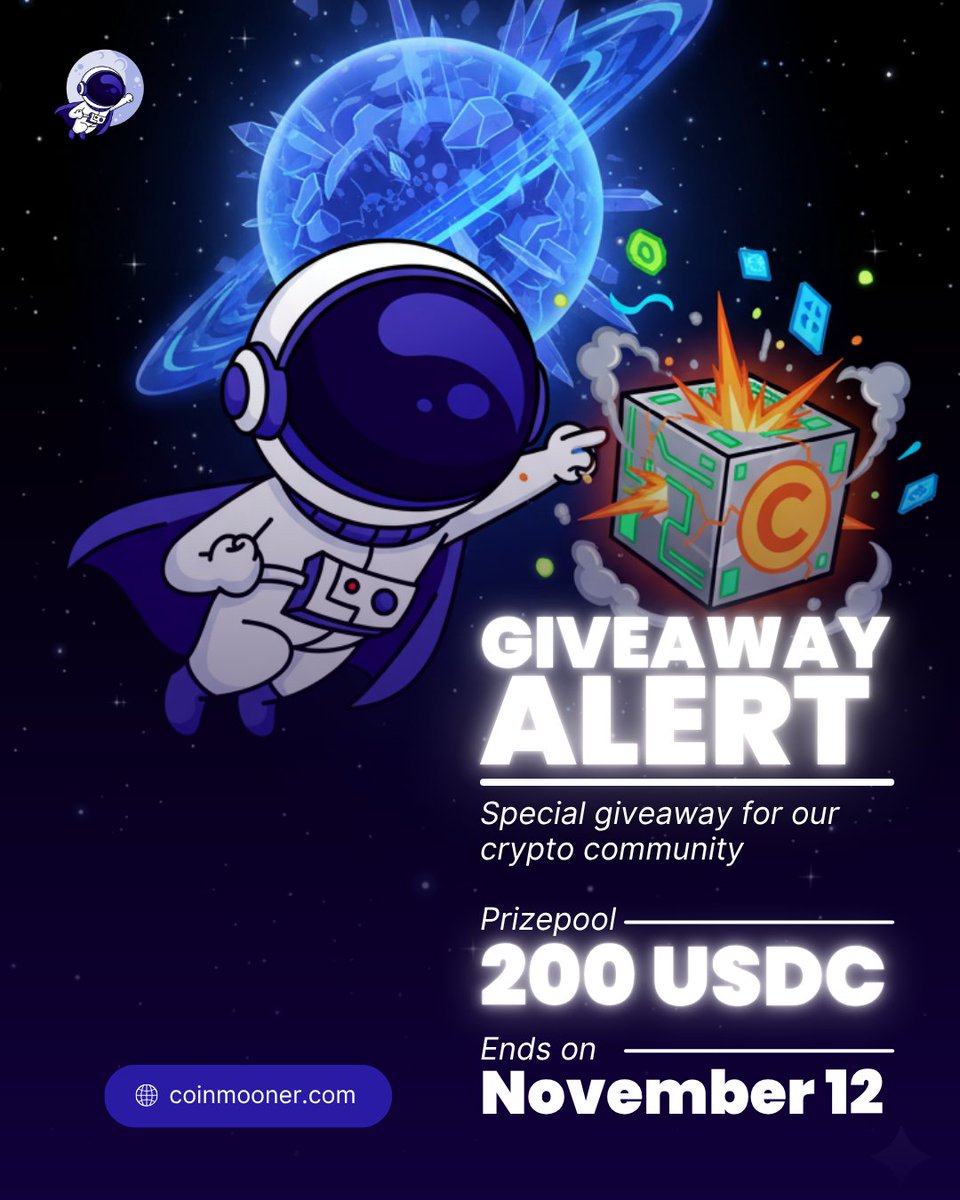 CoinMoonerX's tweet image. GIVEAWAY ALERT 🎁🔥

Special giveaway for our crypto community!

💰 Prizepool: 200 USDC
⏳ Ends on: November 12

Don’t miss your chance — participate now and win!

1. Follow, Like &amp;amp; Retweet
2. Go to coinmooner.com and join!

#coinmooner #giveaway #crypto #cryptoinvesting