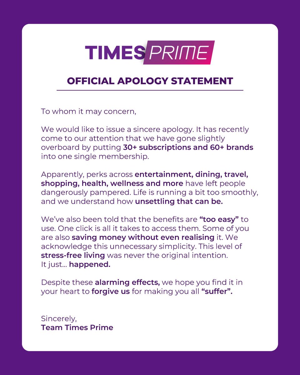 We sincerely apologise for setting your standards too high…. Hope you forgive us for being the only membership you’ll ever need. 🙍‍♀️

#timesprime #trendy #apology #benefits #perks #membership