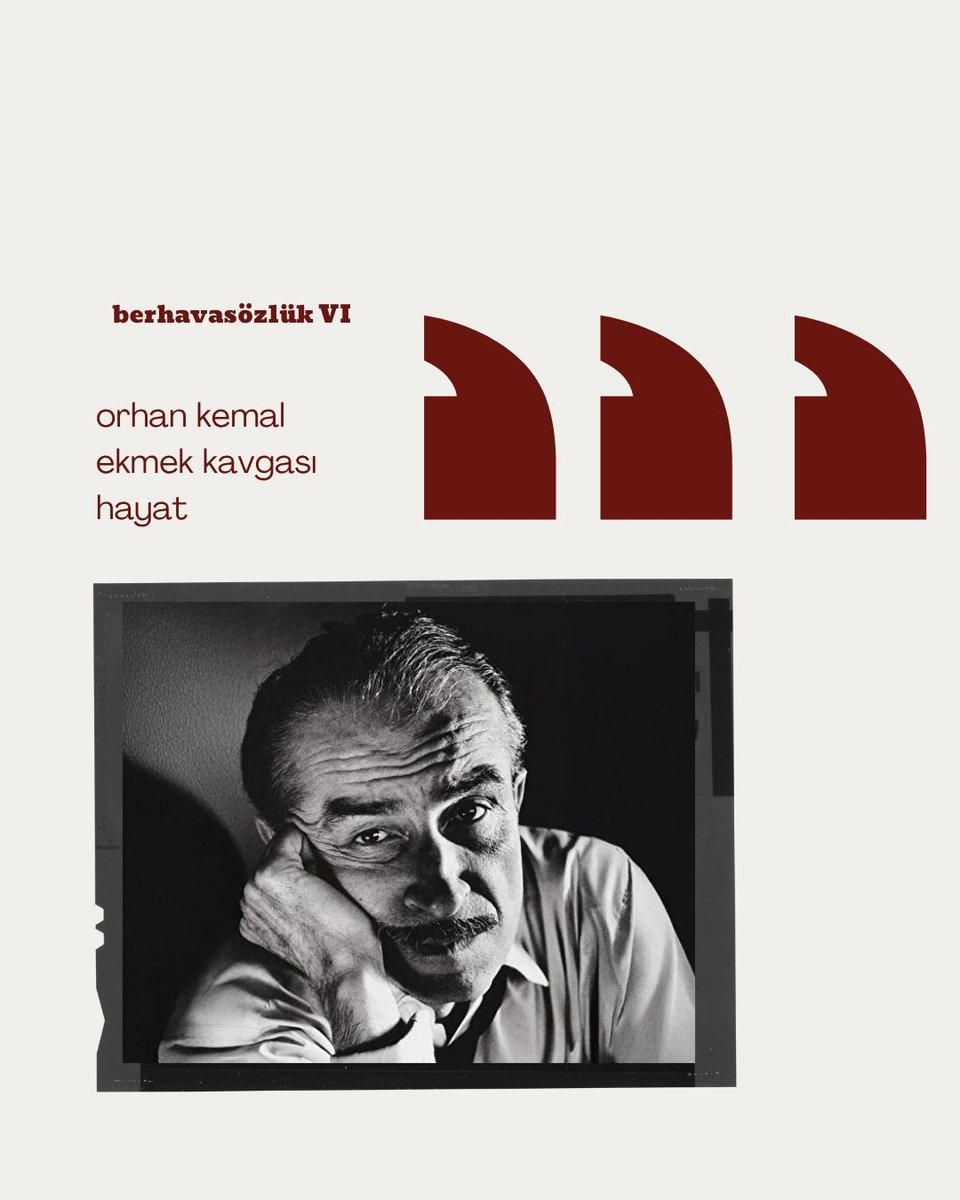 berhava|sözlük    
 “orhan kemal, ekmek kavgası, hayat” 
– Yasin Taçar
<a href="/yasindediler/">yasin taçar</a>

🔗Yazıya ulaşmak için: berhava.com/berhavasozluk-…