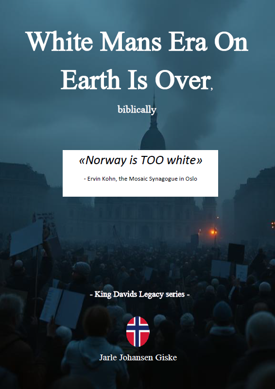 JohansenJarle's tweet image. My latest book on the #GreatReplacement and #GreatReset in the #NewWorldOrder is out. What do the Bible say about it ? What can we expect coming our way ?

White Mans Era On Earth Is Over, biblically

norvision.no/product/white-…