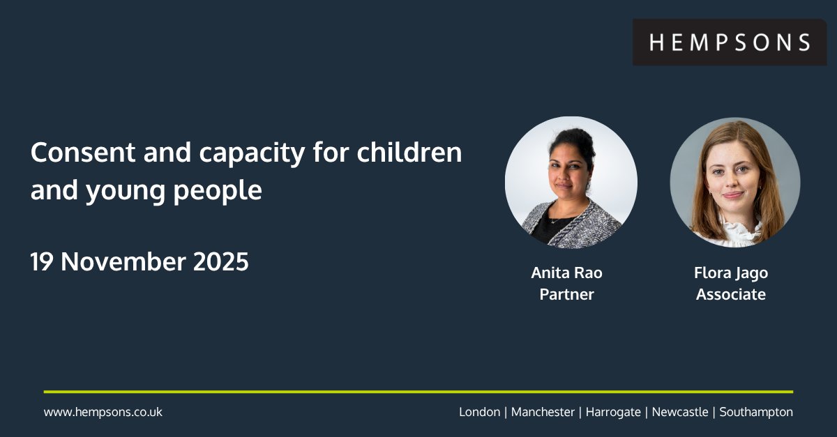 hempsonslegal's tweet photo. Join Hempsons lawyers Anita Rao &amp; Flora Jago for a webinar on “Consent and capacity for children and young adults” - Wednesday 19 November. More details and registration👉 https://t.co/erJGGXT4pR https://t.co/1nNF7Tc1oZ