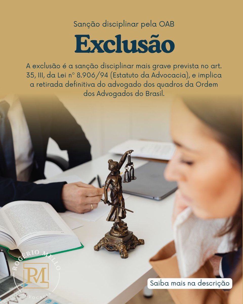 rogmelloadv's tweet image. ⚖️A exclusão é a sanção mais grave da OAB (art. 35 III, Lei 8.906/94).
Retira definitivamente o advogado dos quadros da Ordem por infrações graves que ferem a ética e a dignidade da profissão.
Artigo completo: rogeriomello.com.br/posts/exclusao… 
#OAB #Direito #Advocacia #ÉticaProfissional