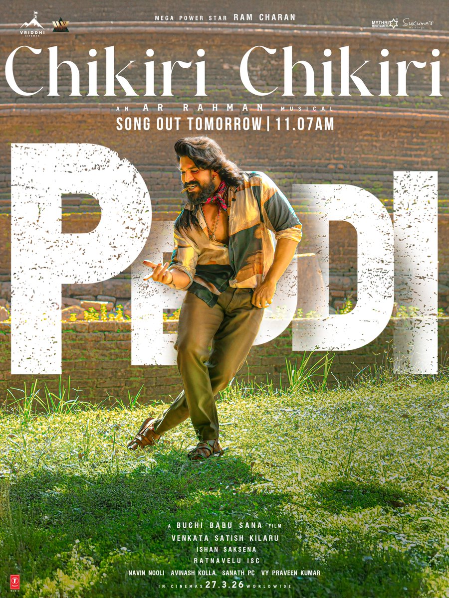 PeddiMovieOffl's tweet image. Mega Power Star @AlwaysRamCharan&apos;s GRACE meets @arrahman&apos;s MAGIC ❤‍🔥

You are all in for a CHARTBUSTER FEAST 💥💥

#Peddi First Single #ChikiriChikiri out tomorrow at 11.07 AM 🤩

▶️ bit.ly/ChikiriChikiri…

An @arrahman musical 🎼

#PEDDI GLOBAL RELEASE ON 27th MARCH, 2026.…