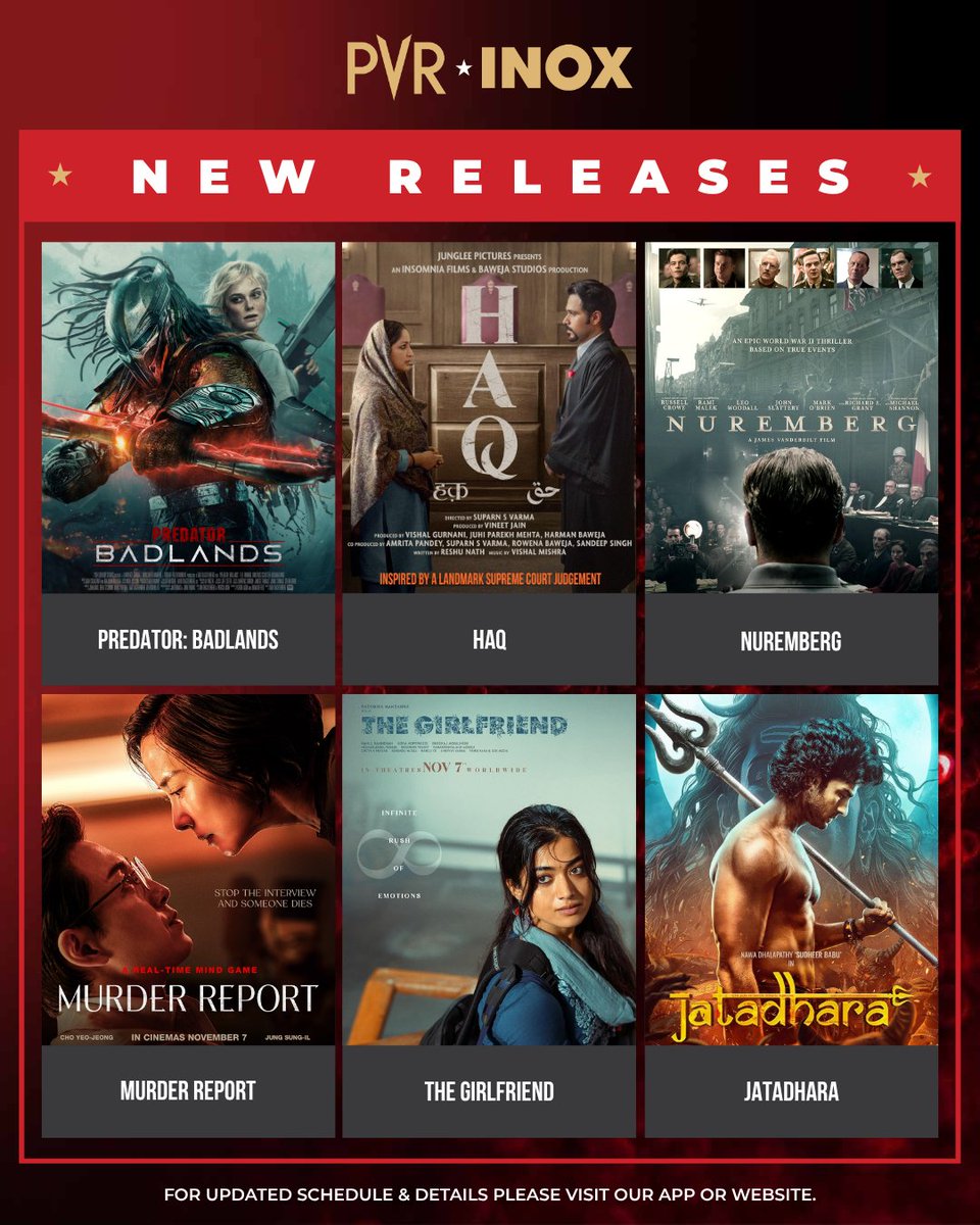 _PVRCinemas's tweet photo. From explosive action to heart-tugging emotions โ this week at PVR INOX is pure fire! ๐ฅ๐ฌ
Which upcoming blockbuster has your heart racing? ๐
Book now: https://t.co/aktyEjTQ8O
.
.
.
#PredatorBadlands #Haq #Nuremberg #MurderReport #TheGirlfriend #Jatadhara #Thamma #KantaraALegendChapter1 #EkDeewaneKiDeewaniyat #BaahubaliTheEpic #TheTajStory #DiรฉsIraรฉ