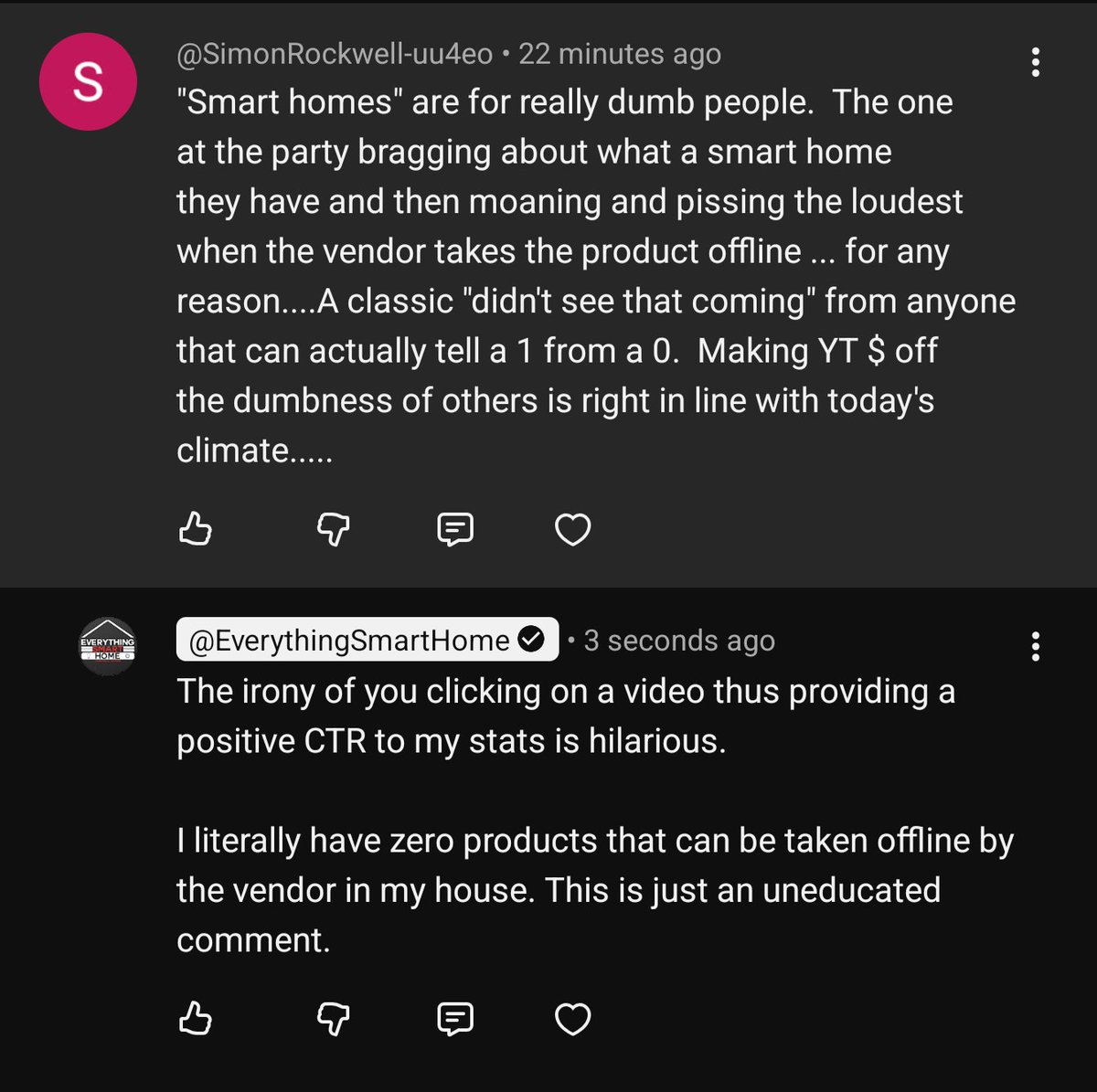 EverySmartHome's tweet image. I can never fathom why people click on videos to say things like this. 

Yes have your opinion, but to take time out of your day to write a comment on something you aren&apos;t interested in is wild to me 🤷🏻‍♂️