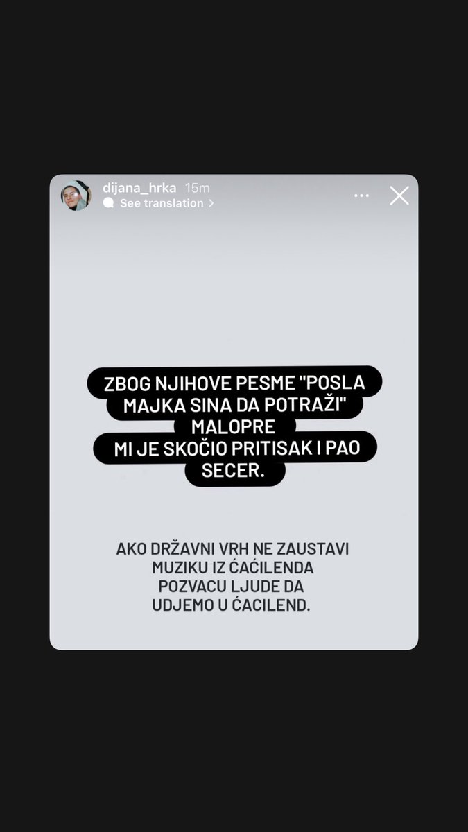 Dijana Hrka objavila je na Instagram storiju da će, ako državni vrh ne zaustavi muziku, pozvati ljude „da uđu u ćacilend“.