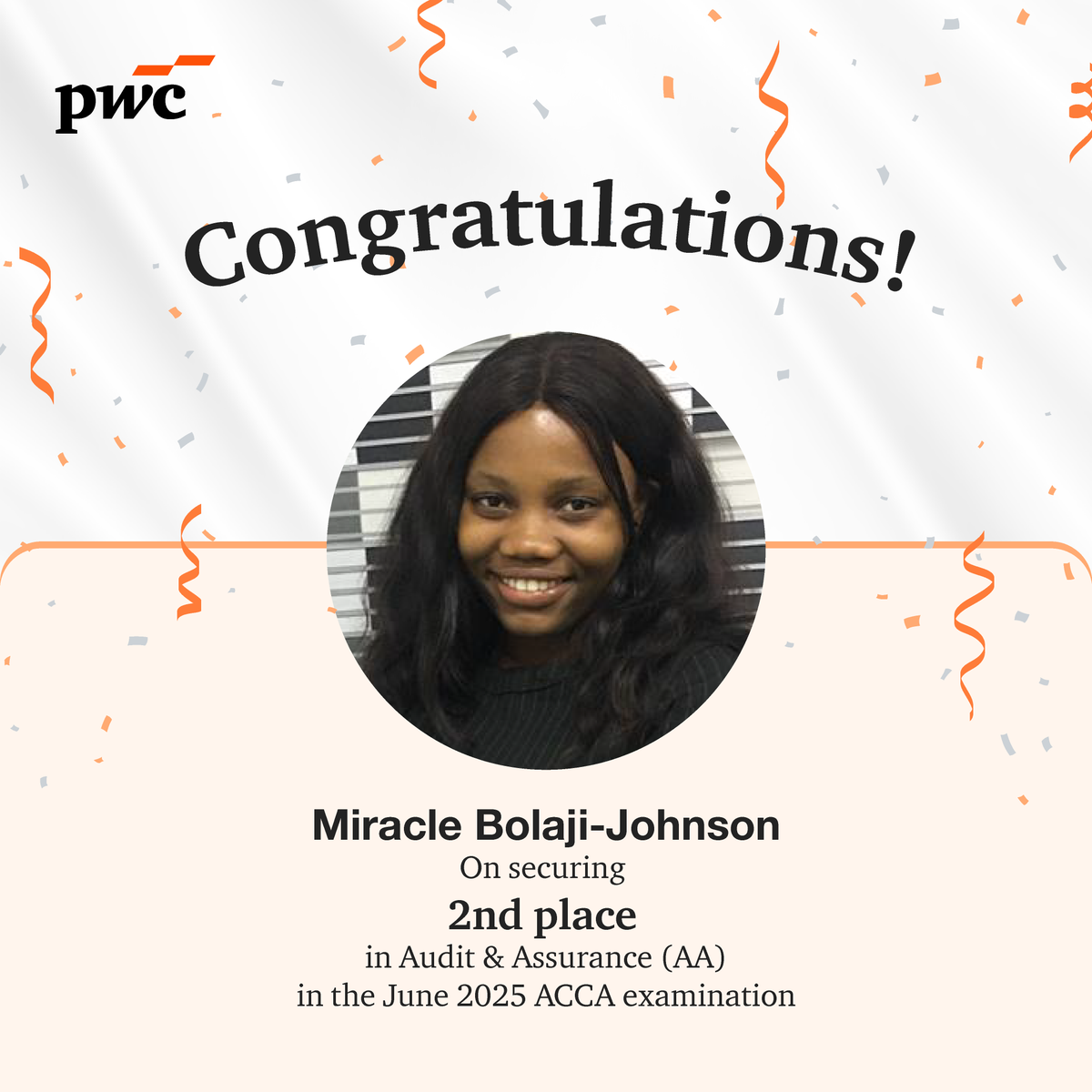 PwC_Nigeria's tweet image. 2/2

- Miracle Bolaji-Johnson – 2nd place in Audit &amp;amp; Assurance (AA)
- Aghogho Odjegba – 3rd place in Advanced Performance Management (APM)

Congratulations! 👏🏽

#PwCProud #Excellence #ACCA