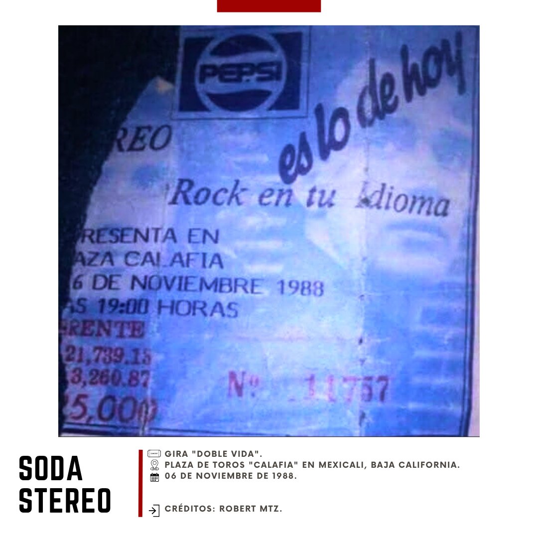 Soda Stereo.
Plaza de Toros "Calafia" en Mexicali, Baja California.
06 de noviembre de 1988.
Gira Doble Vida. 

Gracias Robert Mtz.