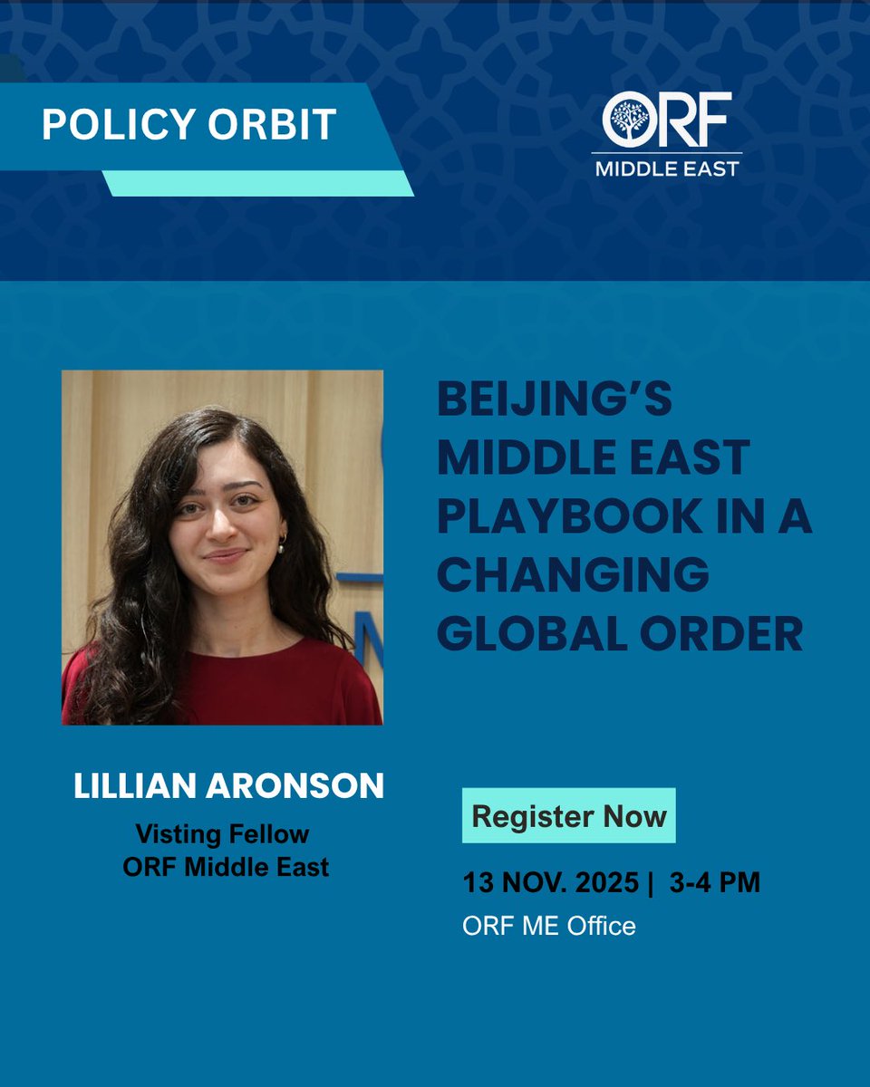 orfmiddleeast's tweet image. Join us for #PolicyOrbit by @orfmiddleeast, a platform for young professionals &amp;amp; #academics exploring key regional policy questions.

📝 Topic: Beijing’s Middle East Playbook in a Changing Global Order
🎙️ Presenter: @lillian_aronson 
📅 Nov 13 | 3–4 PM
📍 ORF Middle East Office