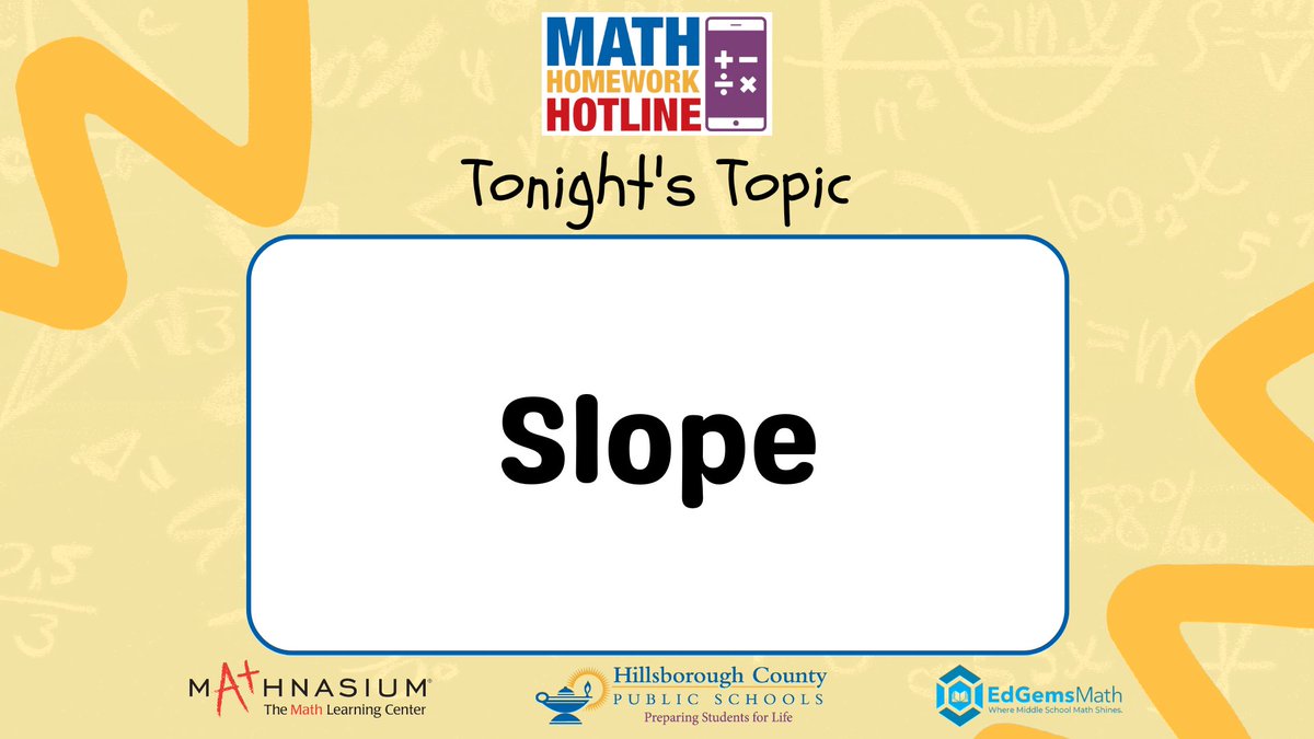 HillsboroughSch's tweet image. Tonight&apos;s topic for #MathHomeworkHotline is &quot;Slope.&quot;

Tutors will begin taking calls at 5:30 &amp;amp; the show starts at 6.

📞 813-840-7260
📺 Spectrum Ch. 635 / Frontier Ch. 32
💻 hillsboroughschools.org/mhh

Thank you to our sponsors, @EdGems_Math &amp;amp; @Mathnasium!