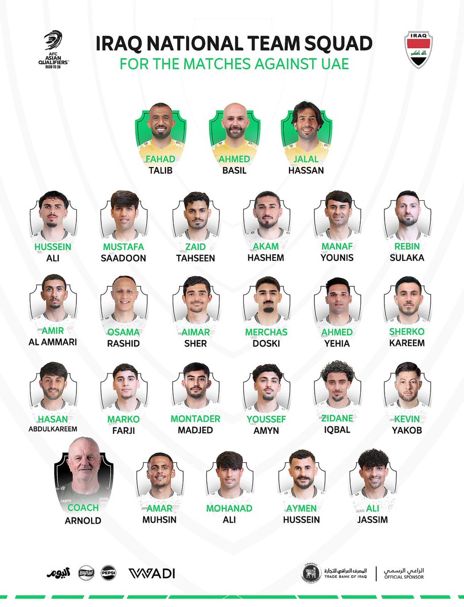 .📋-قائمةُ الأسود 🦁 لمواجهتَي 🇮🇶 العراق × 🇦🇪 الإمارات
ضمن الملحق المؤهل إلى كأس العالم 2026 🌍
#منتخب_العراق #أسود_الرافدين #كأس_العالم_2026

📋-The Lions’ squad 🦁 for the clashes 🇮🇶 Iraq × 🇦🇪 UAE
in the playoff on the road to the 2026 World Cup 🌍
#Iraq #LionsOfMesopotamia