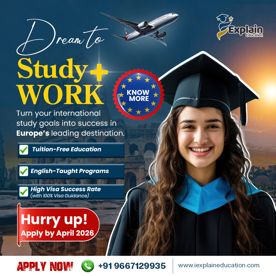 iExplainEdu's tweet image. 🎓 Study + Work in Europe!
Turn your dream into reality with Explain Education 🌍

📅 Apply by April 2026!
⏰ Don’t wait — your future starts NOW!

📞 +91 9667129935
🌐 iexplaineducation.com

#StudyAbroad
#StudyInEurope
#WorkAndStudy
#TuitionFreeEducation
#EuropeStudyVisa