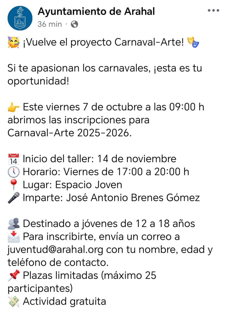 La Delegación de Juventud del Ayuntamiento de Arahal, de la mano del arahalense José Antonio Brenes Gómez, organiza el taller gratuito "CARNAVAL-ARTE", destinado a jóvenes de 12 a 18 años, durante las tardes de los viernes, desde el 14 de noviembre de 2025 al 8 de febrero de 2026