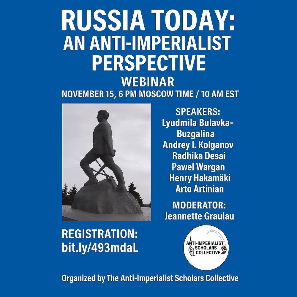 🚨 Russia Today: An Anti-Imperialist Perspective

🔻 Nov. 15 webinar at 6pm Moscow / 10am EST

🎙️ Speakers: Lyudmila Bulavka-Buzgalina, Andrey I. Kolganov, Radhika Desai, Pawel Wargan, Henry Hakamäki, Arto Artinian &amp; Jeannette Graulau

🔗 Register here: bit.ly/493mdaL
