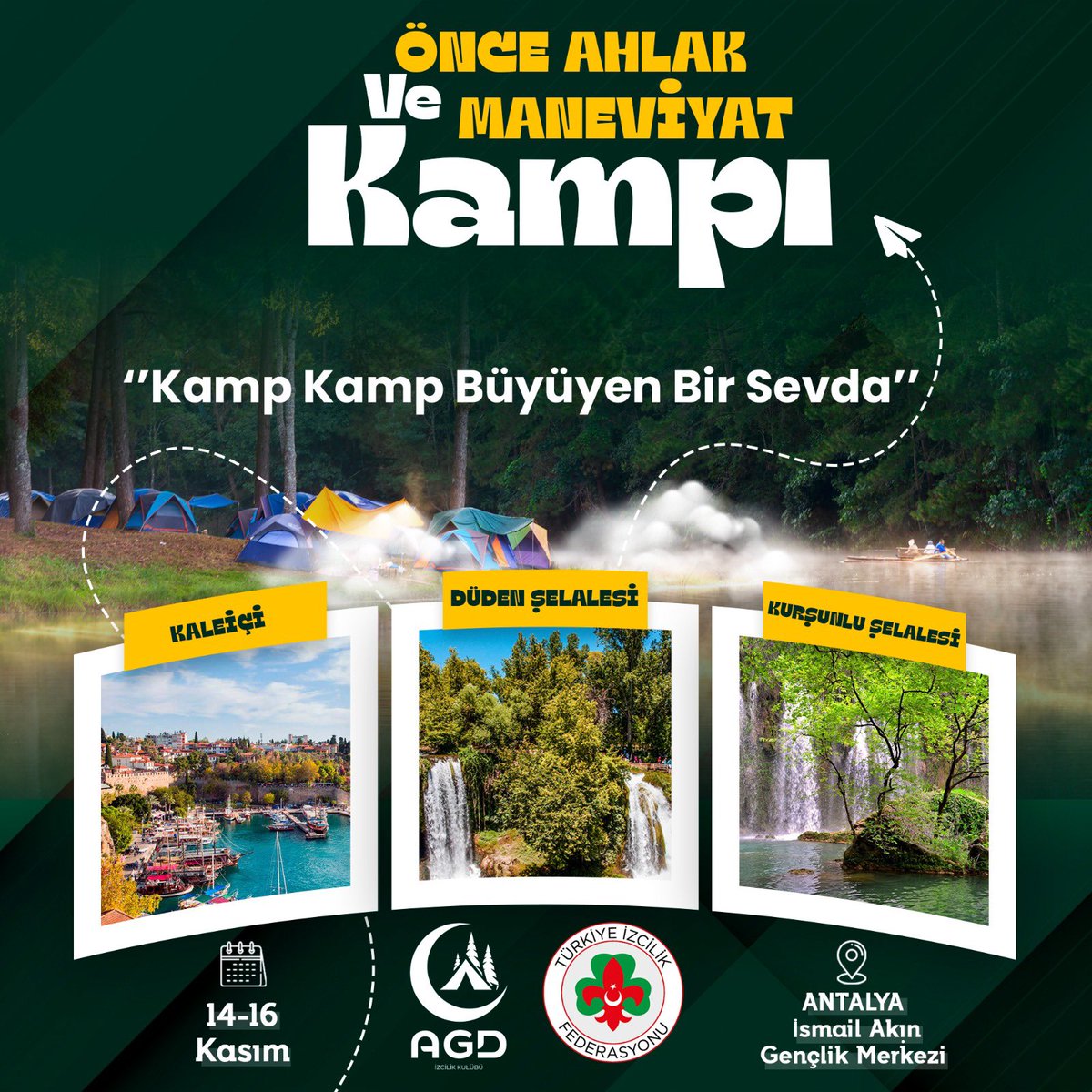agdsporkomisyon's tweet image. İzcilerimizle “Önce Ahlak ve Maneviyat Kampları”mızda buluşuyoruz!
🔥 🏕️ 

📍 Karaman (10-12 Kasım Karaman)
📍Mersin (14-16 Kasım Mersin)
📍Konya (14-16 Kasım Antalya)

#AGDSpor
#İzcilik