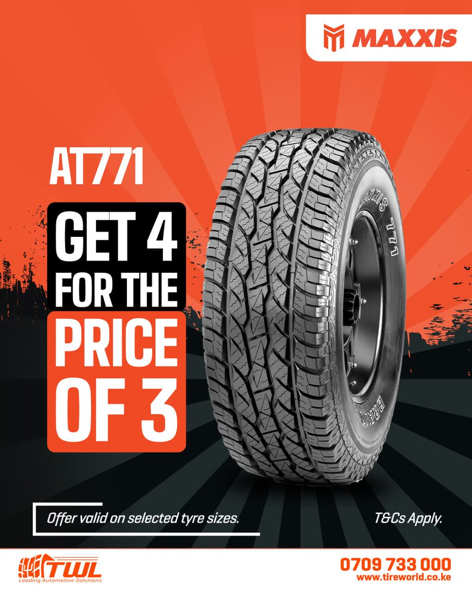 TireWorIdKenya's tweet image. Get 4 Maxxis AT771 tyres for the price of 3 — because your next journey deserves the best traction and toughness. Offer valid until 30th November 2025.

Call or WhatsApp 0709 733 000

T&amp;amp;Cs apply.

#TWL #BuiltForTheBrave #YourSafetyOurPriority