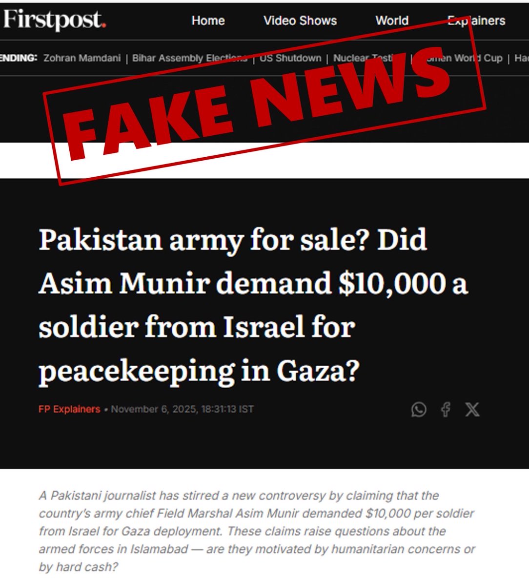 FactCheckerMoIB's tweet image. 🔎 Fact Check | Ministry of Information &amp;amp; Broadcasting
Claim:
Indian outlet FirstPost (Nov 6, 2025) alleged that Pakistan’s Army Chief, Gen. Asim Munir, demanded $10,000 per soldier from Israel for participation in a U.S.-backed Gaza peacekeeping mission. The claim was attributed…