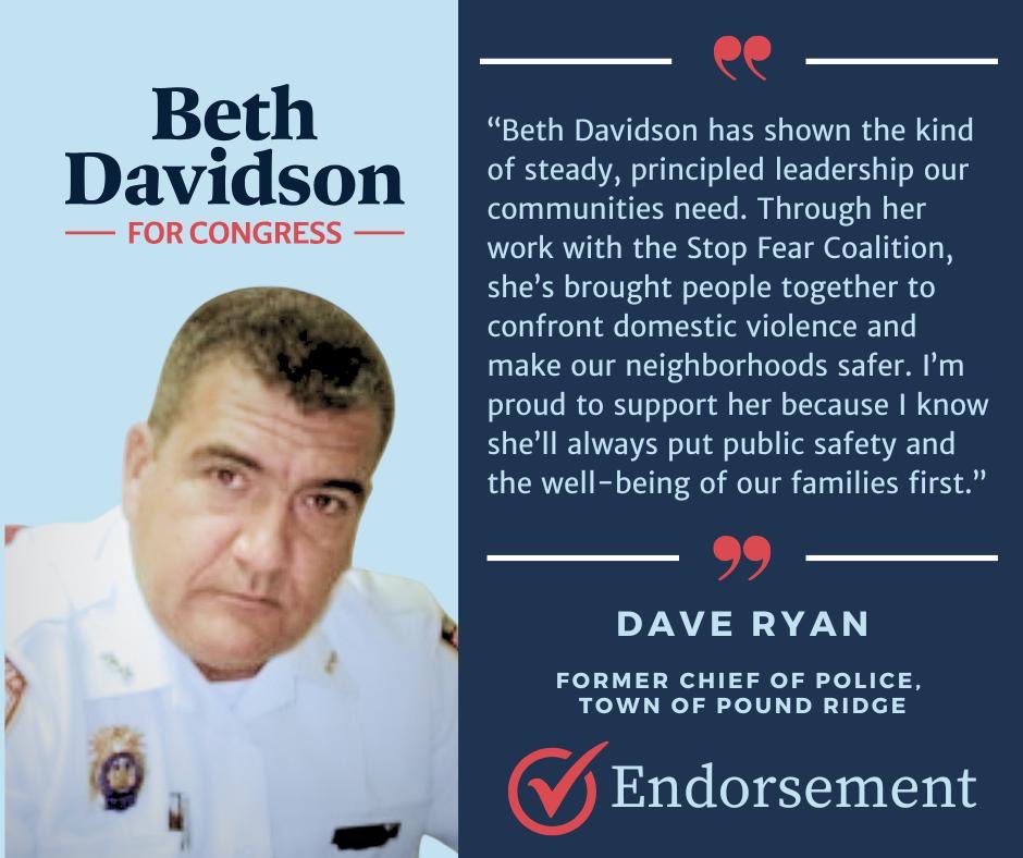 BethDavidson17's tweet photo. So proud and grateful to have the support of Former Pound Ridge Chief of Police Dave Ryan. I look forward to our continued partnership in keeping our communities safe. #StopFEAR #NY17 https://t.co/nLKc8X0LQL