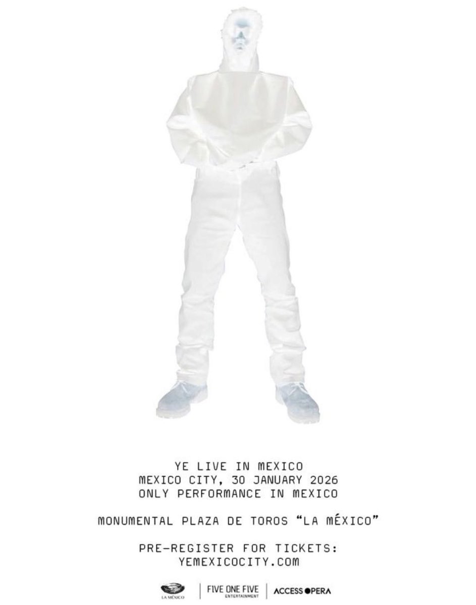 🚨 ANUNCIO OFICIAL 🚨

KANYE WEST 🔥 YE LIVE  
ÚNICA PRESENTACIÓN EN MÉXICO
🗓️ Viernes 30 de Enero del 2026 🗓️
🏟️ Monumental Plaza de Toros  🏟️
📍 CDMX  📍

Pre-Registro para Boletos: YEMEXICOCITY.COM

#YE #KanyeWest #YELiveInMexico #Concert #Concierto #Music #Música #CDMX
