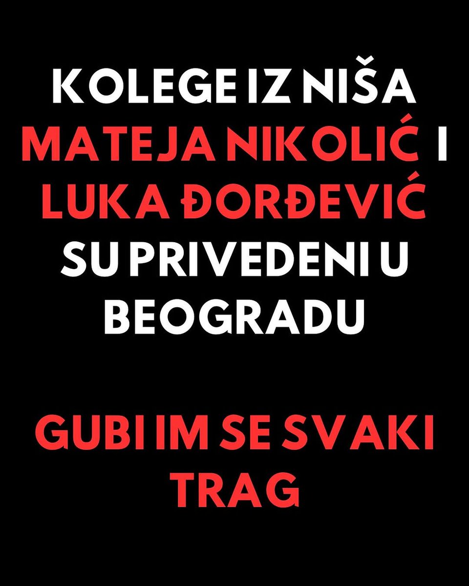 ⚠️"Naše kolege Mateja Nikolić i Luka Đorđević privedene su u ispred Ćacilenda.

Tzv. policajci u civilu “strpali” su ih u kola, odakle im se gubi svaki trag."
DELI‼️
linktr.ee/medfakni_bloka…