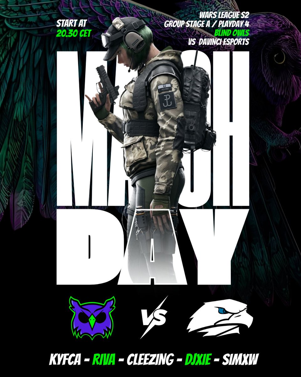 BlindOwlsGG's tweet photo. A day full of games for our siege owls ๐ This time on Wars League stage for the Playday 4 of Group Stage.
The Best of 3 vs @davinci_esports
is going to start at 20.30 cet โ๏ธ
๐ฆ @CLEEEZING
๐ฆ @Kyfcah
๐ฆ @Riva999_
๐ฆ @ySimx100
๐ฆ @DjxieOWL
#NeverFallDown https://t.co/mxbNnubBYk
