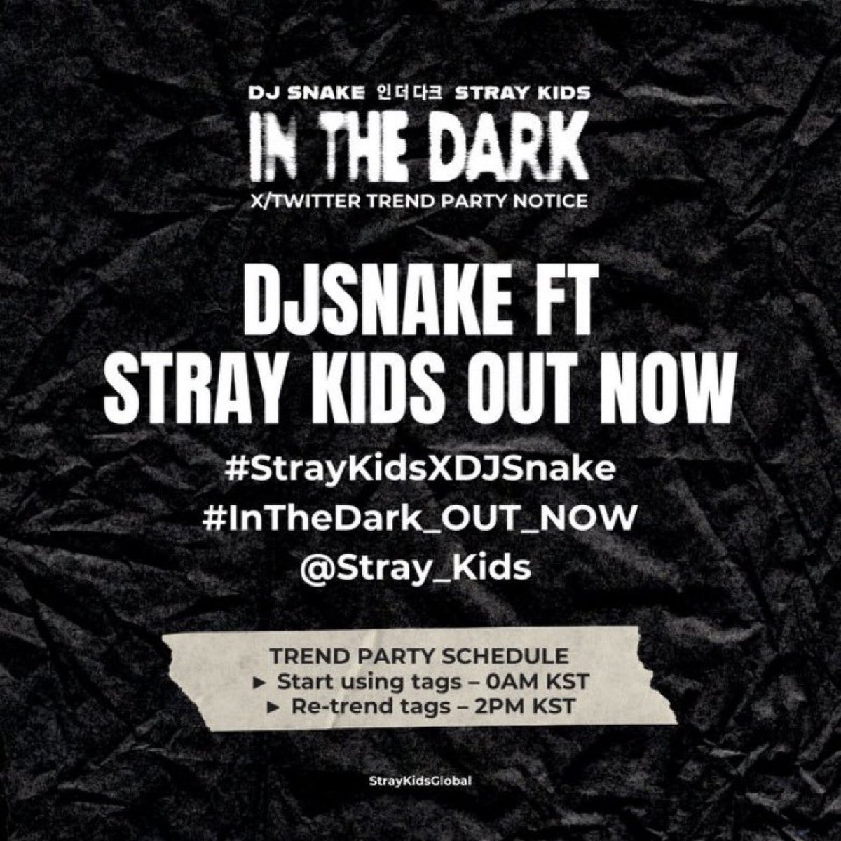 StrayKidsINTL_'s tweet image. &amp;lt;&amp;lt;TRENDING PARTY NOTICE&amp;gt;&amp;gt;

STAYs, let's celebrate the release of @Stray_Kids &amp;amp; @djsnake’s "In The Dark" collaboration, soon!

❌ Don't use the tags yet
⏰ Trending party starts 0AM KST

#InTheDark #StrayKids
#StrayKidsXDJSnake