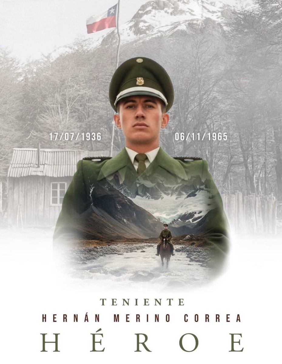 aluksicc's tweet image. Hoy 6 de noviembre se cumplen 60 años de la muerte del teniente de @Carabdechile Hernán Merino Correa , gran héroe de la Patria que con firmeza y valentía entregó su vida defendiendo la Laguna del Desierto en la Patagonia Chilena . Si pasan por Villa O’Higgins , los invito a…