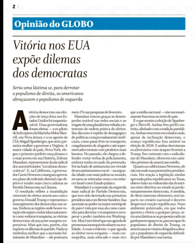 O editorial do @jornaloglobo, critico no que representa a vitória de Zohram Mamdani em Nova York, comprova que o editorial da Esquerda em Movimento, de Israel Dutra, acertou na mosca classificar esse triunfo como “um sopro de esperança porque rompe a lógica do ‘Mal menor’ tão em