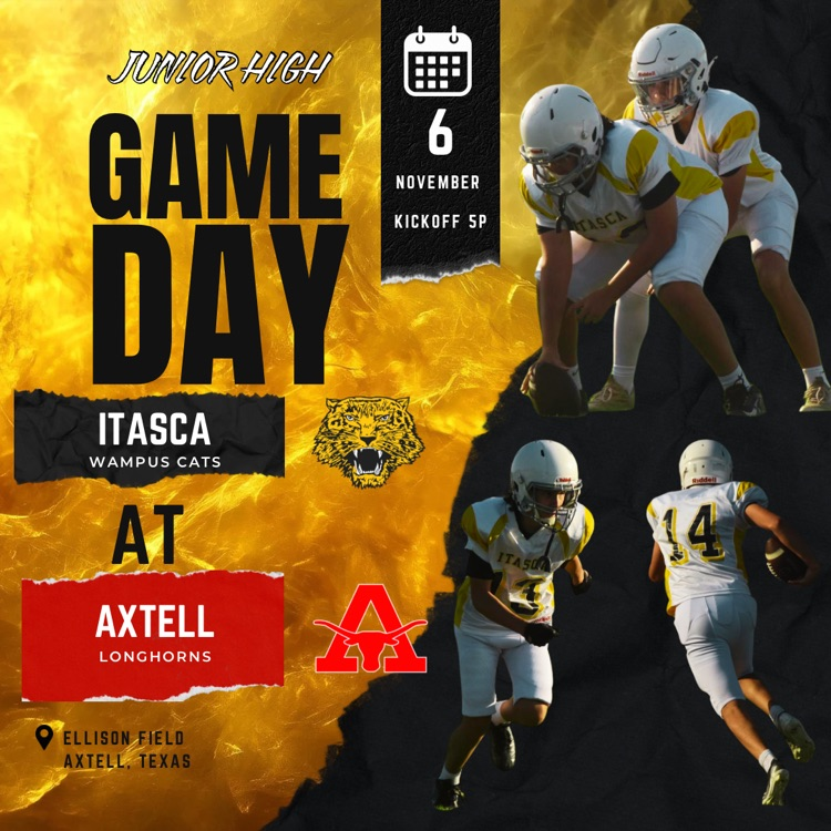 JUNIOR HIGH GAME DAY!!! Tonight the Wampus Cats travel to Axtell to take on the Longhorns in our final game of the season. Kickoff is at 5p. Come out and support your Wampus Cats.