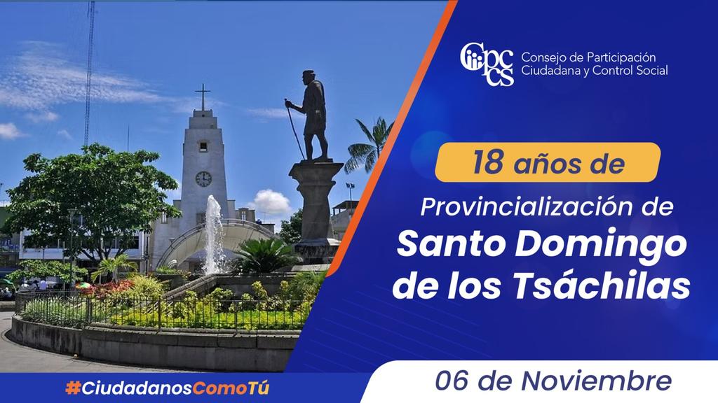 Hoy celebramos los 18 años de provincialización de Santo Domingo de los Tsáchilas, eje del desarrollo productivo del Ecuador.

Desde el CPCCS reiteramos nuestro compromiso de trabajar junto a la ciudadanía, en la promoción de los derechos de participación en esta hermosa