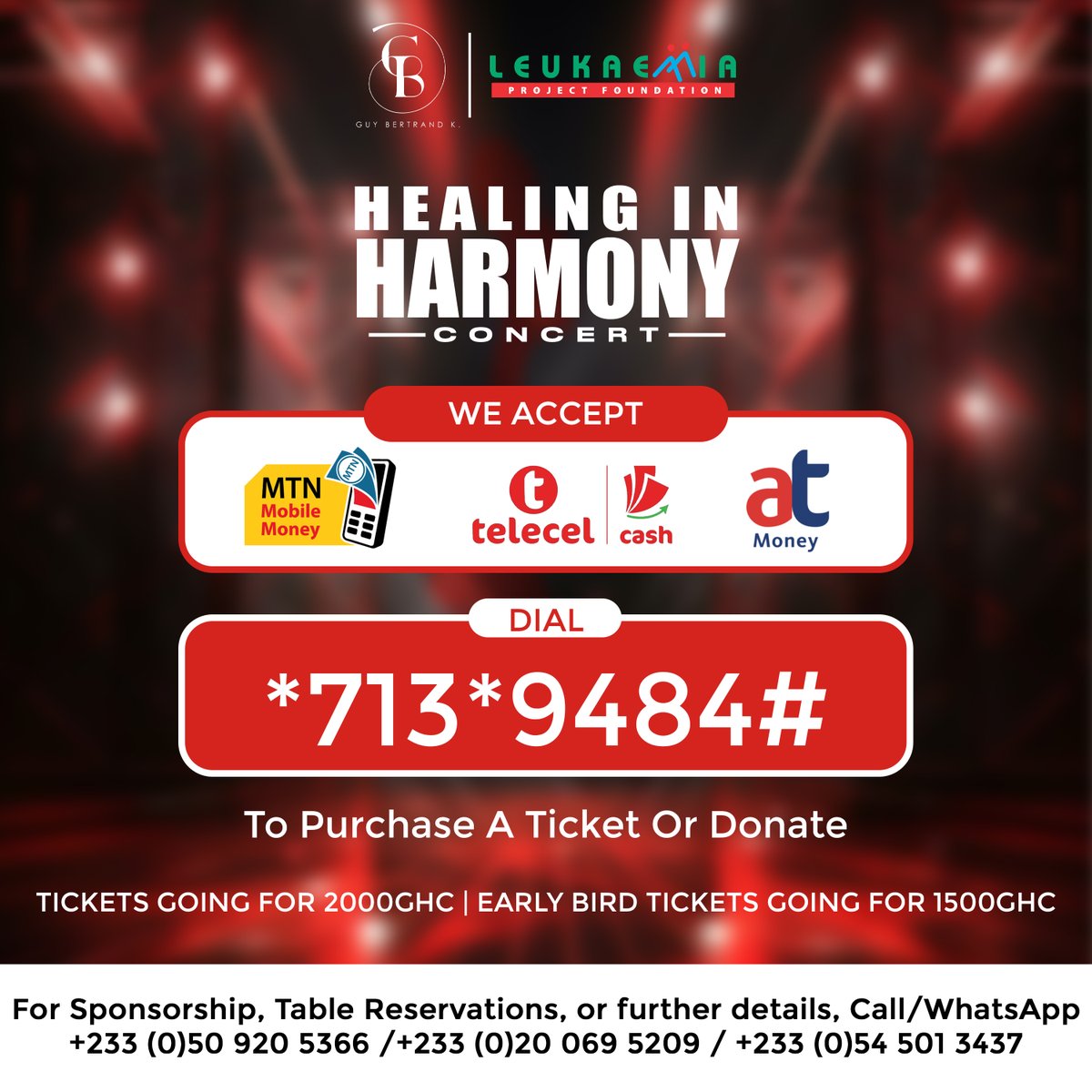 The wait is over — your ticket to an unforgettable night of music and impact is here! 🎶💫

Dial *713*9484# to get your ticket or make a donation now!
🎟️ Early Bird – 1500 GHC | Regular – 2000 GHC

We accept MTN MoMo, Telecel Cash &amp; AT Money 💳
📞 Take note of these numbers for